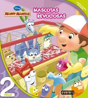 MANNY MANITAS: MASCOTAS REVOLTOSAS APRENDE INGLES NIVEL 2 | 9788444144313 | DISNEY