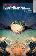 EL ÚNICO FINAL FELIZ PARA UNA HISTORIA DE AMOR ES UN ACCIDENTE | 9788483811368 | CUENCA, JOAO PAULO