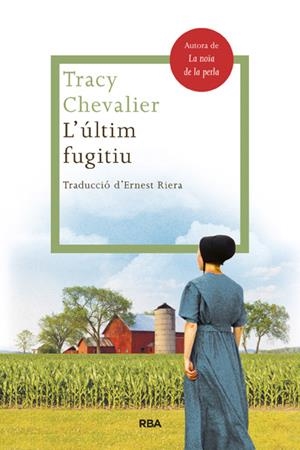 L'ÚLTIM FUGITIU | 9788482646503 | CHEVALIER , TRACY