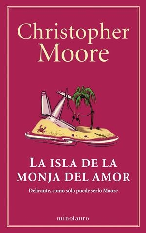 LA ISLA DE LA MONJA DEL AMOR | 9788445001530 | CHRISTOPHER MOORE