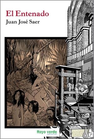 EL ENTENADO | 9788415539582 | SAER, JUAN JOSÉ