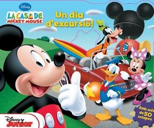 LA CASA DE MICKEY MOUSE. UN DIA D' ;EXCURSIÓ! | 9788415853114 | DIVERSOS AUTORS