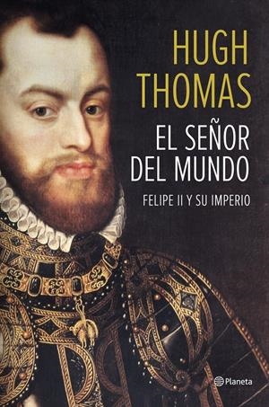EL SEÑOR DEL MUNDO | 9788408118497 | HUGH THOMAS