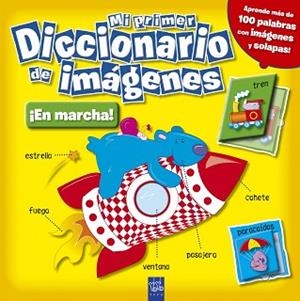 MI PRIMER DICCIONARIO DE IMÁGENES. ¡EN MARCHA! | 9788408098423 | YOYO