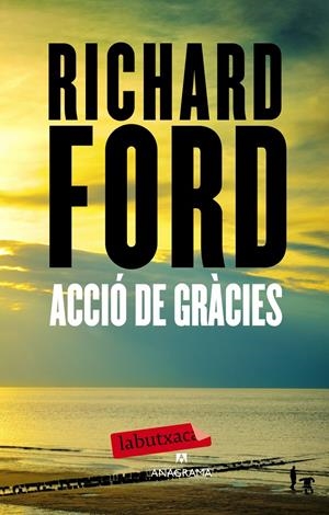 ACCIÓ DE GRÀCIES | 9788499307428 | RICHARD FORD
