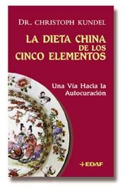DIETA CHINA DE LOS CINCO ELEMENTOS, LA | 9788441405202 | KUNKEL, CHRISTOPH