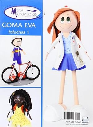 GOMA EVA FOFUCHAS MANOS MARAVILLOSAS | 9788496558410 | AA VV