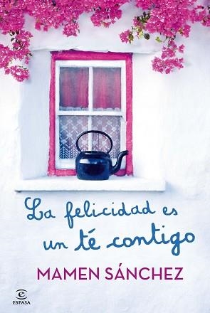 PACK LA FELICIDAD ES UN TE CONTIGO | 9788467040401 | SANCHEZ,MAMEN