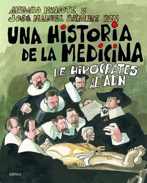 UNA HISTORIA DE LA MEDICINA | 9788498926149 | ANTONIO MINGOTE/JOSÉ MANUEL SÁNCHEZ RON