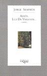 ADIOS LUZ DE VERANOS ( FABULA 121 ) | 9788483106440 | SEMPRUN, JORGE