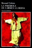 PARABOLA DE CARMEN LA REINA, LA (ANDANZAS) | 9788483101025 | TALENS, MANUEL