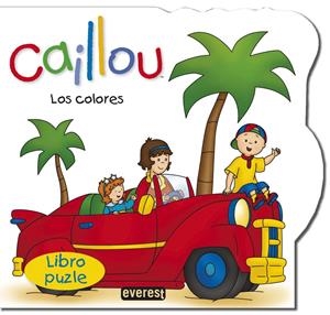 CAILLOU. LOS COLORES. LIBRO PUZLE | 9788444169767 | CHOUETTE PUBLISHING/SARAH MARGARET JOHANSON