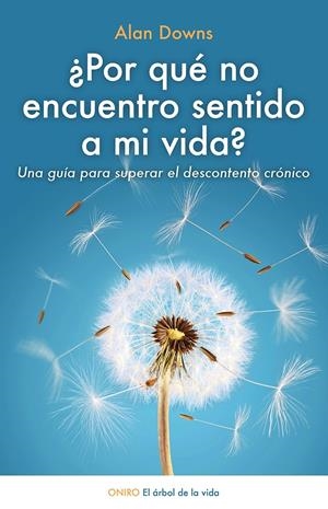 ¿POR QUÉ NO ENCUENTRO SENTIDO A MI VIDA? | 9788497547420 | ALAN DOWNS