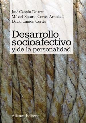 DESARROLLO SOCIOAFECTIVO Y DE LA PERSONALIDAD | 9788420652641 | CANTÓN DUARTE, JOSÉ/CORTÉS ARBOLEDA, MARÍA DEL ROSARIO/CANTÓN CORTÉS, DAVID