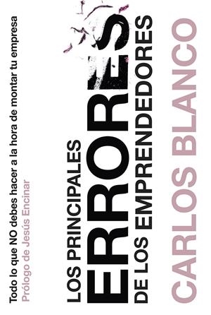 LOS PRINCIPALES ERRORES DE LOS EMPRENDEDORES | 9788498753042 | CARLOS BLANCO VÁZQUEZ