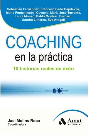 COACHING EN LA PRÁCTICA | 9788497356930 | ARAGALL TREPAT, EVA/CAYUELA GIMENEZ, MARIA ISABEL/FERNANDEZ, SEBASTIAN NICOLAS/FONTAL LOPEZ, MARIA/L