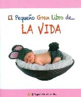 EL PEQUEÑO GRAN LIBRO DE... LA VIDA | 9788492892563 | MESTAS EDICIONES. S.L.