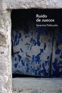 RUIDO DE ZUECOS | 9788496457850 | PALLARUELO CAMPO, SEVERINO