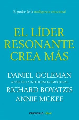 EL LÍDER RESONANTE CREA MÁS | 9788499087115 | GOLEMAN,DANIEL/BOYATZIS,RICHARD/MCKEE,AN
