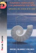 ESTADISTICA MULTIVARIANTE Y NO PARAMETRICA CON SPS | 9788479781804 | ALVAREZ CACERES, RAFAEL