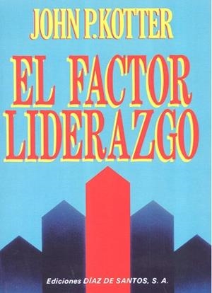 FACTOR LIDERAZGO, EL | 9788487189326 | KOTTER, JOHN P.