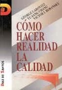COMO HACER REALIDAD LA CALIDAD | 9788479782085 | LABOVITZ, GEORGE ; SANG HANG, YU ; ROSAN