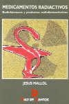 MEDICAMENTOS RADIACTIVOS | 9788479782207 | MALLOL ESCOBAR, JESUS