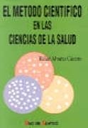 METODO CIENTIFICO EN LAS CIENCIAS DE LA SALUD,EL | 9788479782375 | ALVAREZ CACERES, RAFAEL