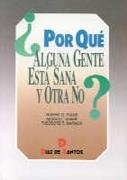 POR QUE ALGUNA GENTE ESTA SANA Y OTRA NO | 9788479782573 | EVANS, ROBERT G. ... [ET AL.]