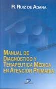 MANUAL DE DIAGNOSTICO Y TERAPEUTICA MEDICA EN ATENCION PRIMA | 9788479785017 | RUIZ DE ADANA, R.