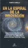 EN LA ESPIRAL DE LA INNOVACION MODELOS DE BENCHMA | 9788479786137 | CARBALLO, ROBERTO