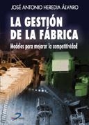 GESTION DE LA FABRICA, LA | 9788479786168 | HEREDIA ALVARO, J.A