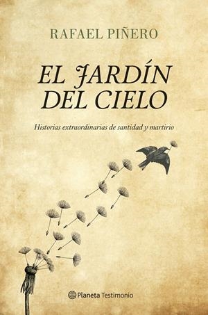 EL JARDÍN DEL CIELO | 9788408122968 | RAFAEL PIÑERO