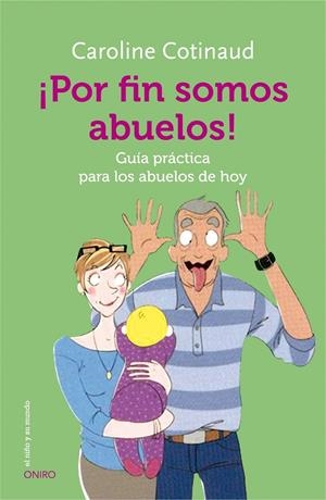 ¡POR FIN SOMOS ABUELOS! | 9788497547628 | CAROLINE COTINAUD