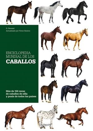 ENCICLOPEDIA MUNDIAL DE LOS CABALLOS | 9788431550295 | RAVAZZI, GIANNI  / SIMÉON, VICTOR