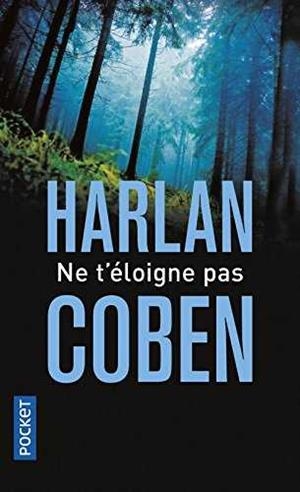 NE T'ÉLOIGNES PAS | 9782266245395 | COBEN, HARLAN