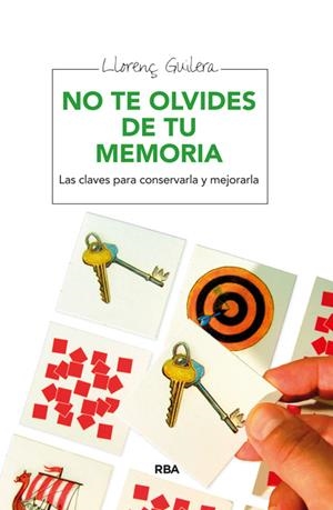 NO TE OLVIDES DE TU MEMORIA | 9788415541295 | GUILERA I AGÚERA, LLORENÇ