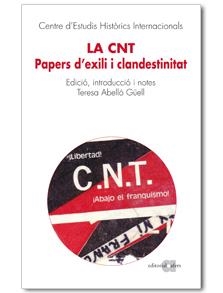 LA CNT | 9788492542901 | CENTRE D'ESTUDIS HISTÒRICS INTERNACIONALS
