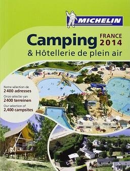 CAMPING & HÒTELLERIE DE PLEIN AIR FRANCE 2014 | 9782067190436 | VARIOS AUTORES