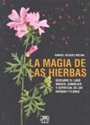 MAGIA DE LAS HIERBAS | 9788471484116 | VAZQUEZ MOLINA, GABRIEL