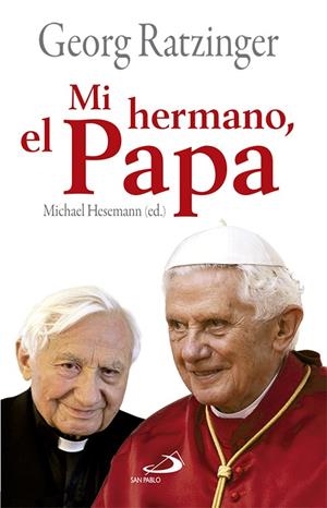 MI HERMANO, EL PAPA | 9788428539272 | RATZINGER, GEORG