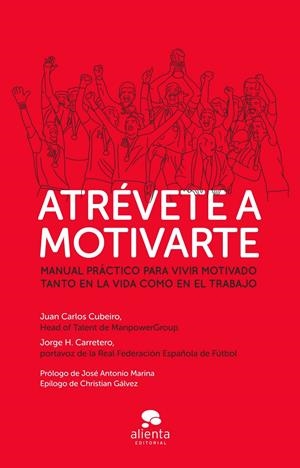 ATRÉVETE A MOTIVARTE | 9788415678595 | JUAN CARLOS CUBEIRO/JORGE H. CARRETERO