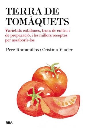 TERRA DE TOMÀQUETS | 9788482646428 | PERE ROMANILLOS Y CRISTINA VIADER