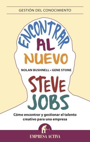 ENCONTRAR AL NUEVO STEVE JOBS | 9788496627857 | BUSHNELL, NOLAN/STONE, GENE