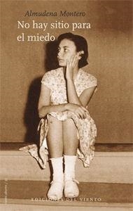 NO HAY SITIO PARA EL MIEDO | 9788415374688 | ALMUDENA MONTERO
