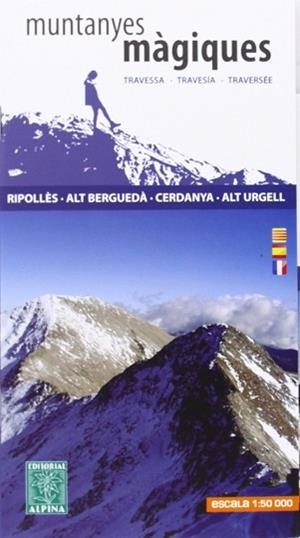 MUNTANYES MÀGIQUES, MAPA I GUIA EXCURSIONISTA | 9788480905329 | ALPINA EDITORIAL