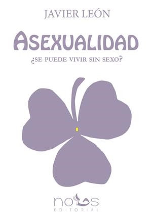 ASEXUALIDAD | 9788494217005 | LEÓN GÓMEZ, JAVIER