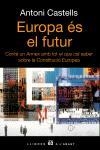 EUROPA ÉS EL FUTUR. | 9788429755992 | ANTONI M. CASTELLS OLIVERES