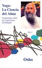 YOGA LA CIENCIA DEL ALMA VOL. 1 | 9788486797676 | OSHO