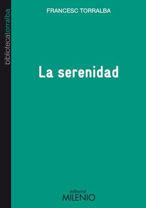 LA SERENIDAD | 9788497434676 | TORRALBA ROSELLÓ, FRANCESC